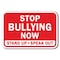 Signmission Safety Sign, 12 in Height, Aluminum, 18 in Length, No Bullying - Stop Bull A-1218 No Bullying - Stop Bull - alternate 1